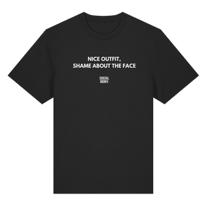 NICE OUTFIT SHAME ABOUT THE FACE - Organic Heavy T-Shirt