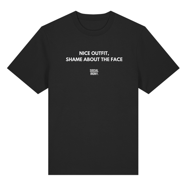 NICE OUTFIT SHAME ABOUT THE FACE - Organic Heavy T-Shirt