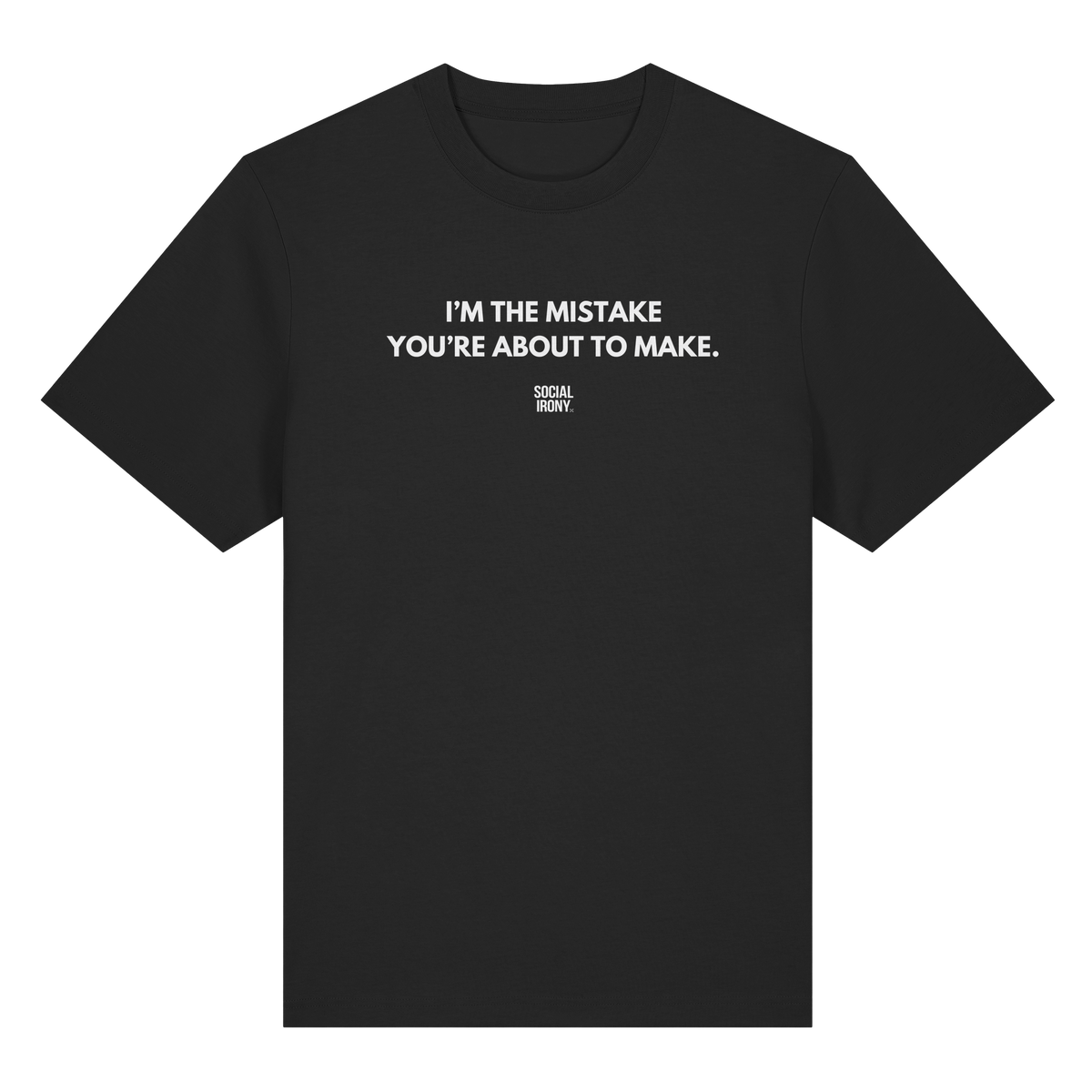 SOY EL ERROR QUE ESTÁS A PUNTO DE COMETER - Camiseta Orgánica de Gramaje Alto