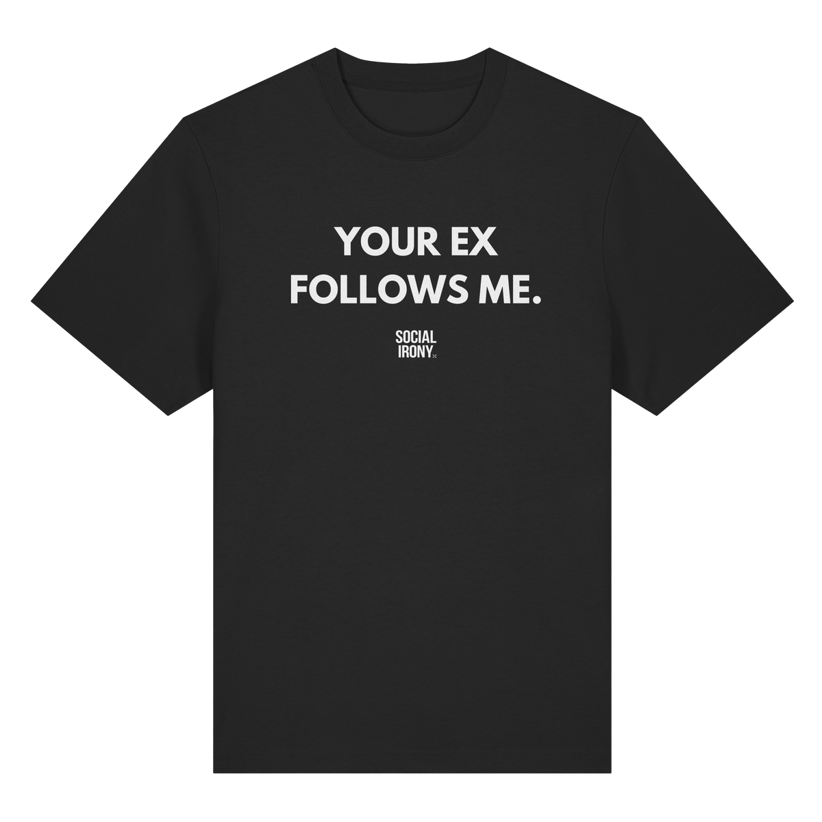 DEIN EX FOLGT MIR – Bio-T-Shirt (Heavy)