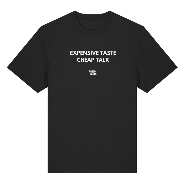 Expensive Taste Cheap Talk - Organic Heavy T-Shirt