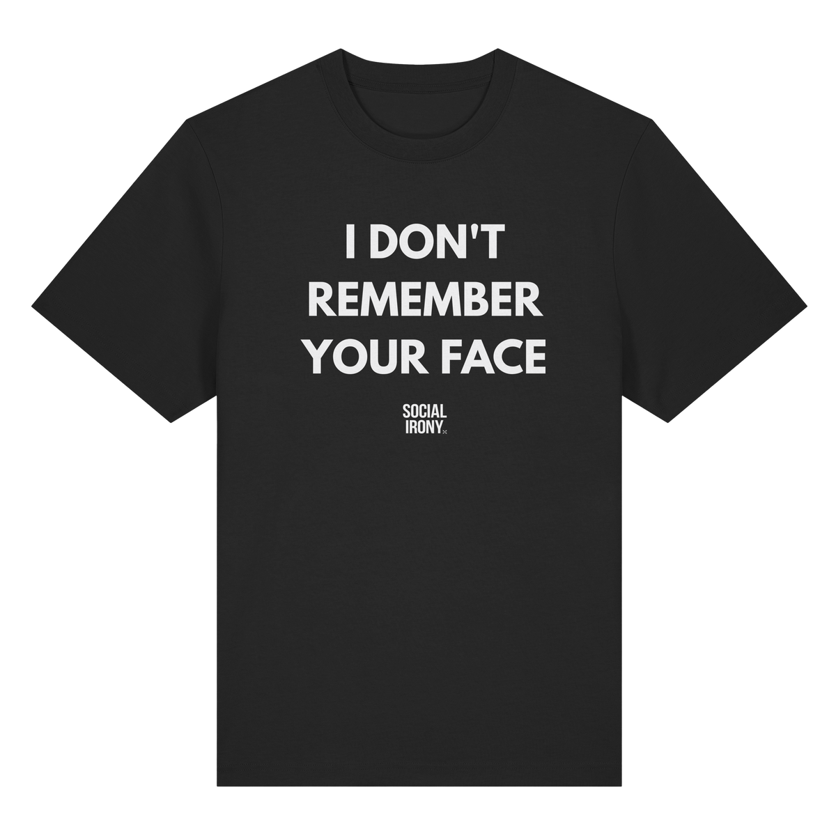 I DON'T REMEMBER YOUR FACE - Organic Heavy T-Shirt