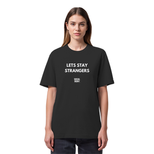 LETS STAY STRANGERS - Organic Heavy T-Shirt
