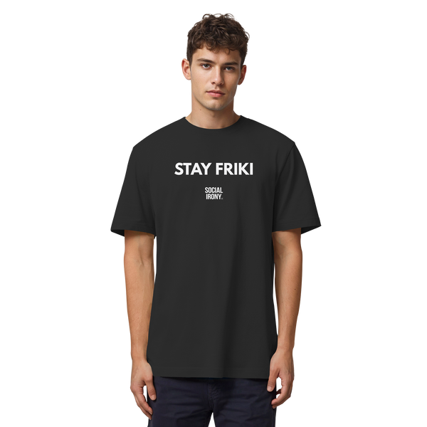 STAY FRIKI - Organic Heavy T-Shirt