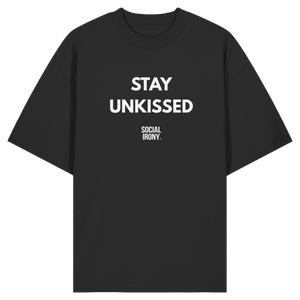 STAY UNKISSED - Bio-Oversize-Shirt
