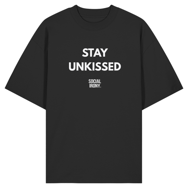 STAY UNKISSED - Organic Oversize Shirt