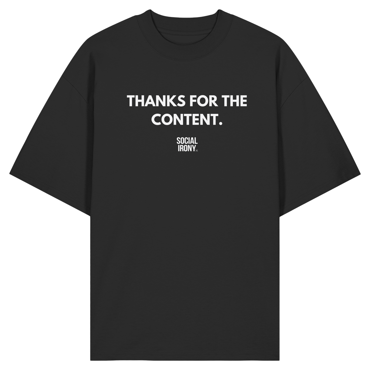 THANKS FOR THE CONTENT - Organic Oversize Shirt