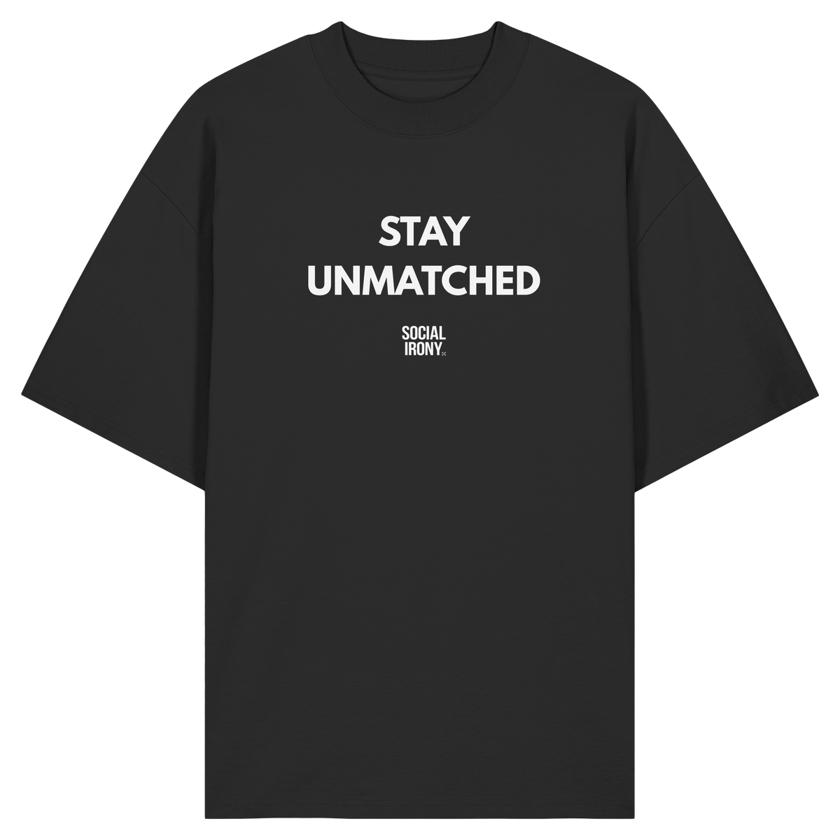 STAY UNMATCHED - Organic Oversize Shirt