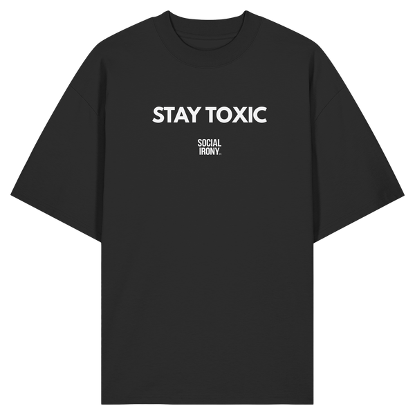 STAY TOXIC - Camiseta orgánica oversize