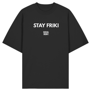 STAY FRIKI – Bio-Oversize-Shirt