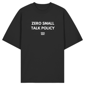 KEIN SMALLTALK-POLITIK – Bio-Oversize-Shirt
