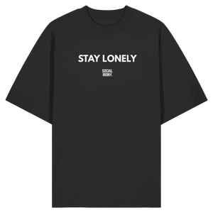 STAY LONELY - Bio-Oversize-Shirt
