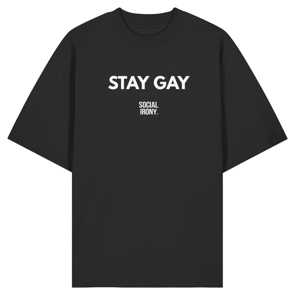 STAY GAY – Bio-Oversize-Shirt