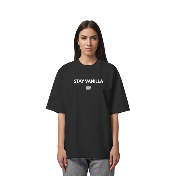 STAY VANILLA - Organic Oversize Shirt