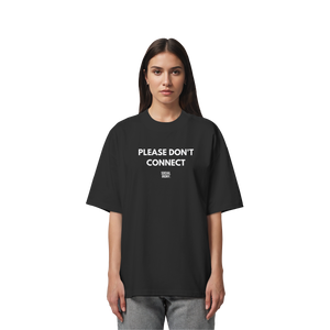 BITTE NICHT VERBINDEN - Bio-Oversize-Shirt