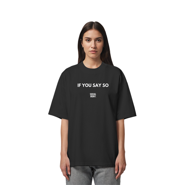 WENN DU MEINST - Bio-Oversize-Shirt