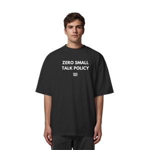 KEIN SMALLTALK-POLITIK – Bio-Oversize-Shirt